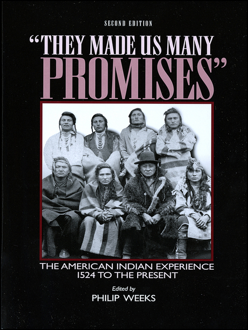 Title details for "They Made Us Many Promises" by Philip Weeks - Available